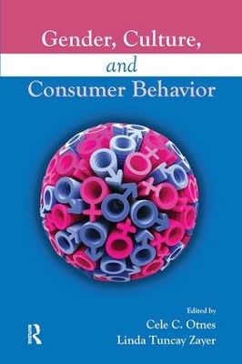 Gender, Culture, and Consumer Behavior by Cele C. Otnes