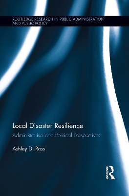 Local Disaster Resilience by Ashley D. Ross