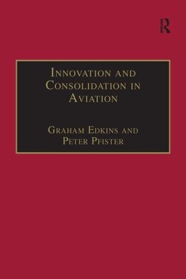 Innovation and Consolidation in Aviation by Peter Pfister