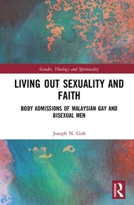 Living Out Sexuality and Faith by Joseph N. Goh