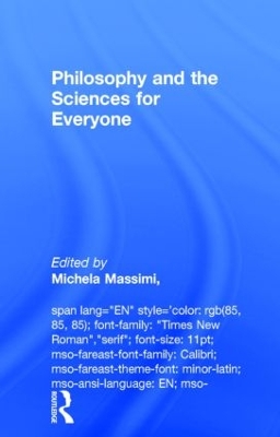 Philosophy and the Sciences for Everyone book