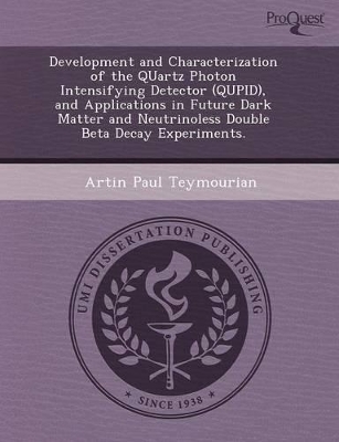 Development and Characterization of the Quartz Photon Intensifying Detector (Qupid) book