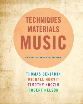 Techniques and Materials of Music: From the Common Practice Period Through the Twentieth Century book