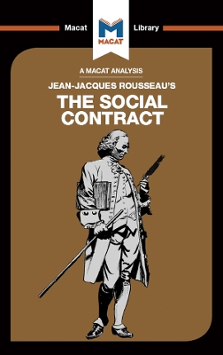 The An Analysis of Jean-Jacques Rousseau's The Social Contract by James Hill