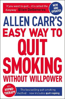 Allen Carr's Easy Way to Quit Smoking Without Willpower - Includes Quit Vaping: The Best-Selling Quit Smoking Method Now with Hypnotherapy book