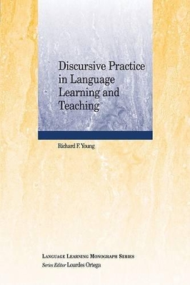 Discursive Practice in Language Learning and Teaching book