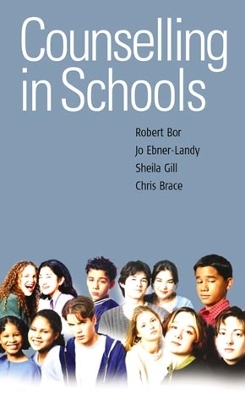 Counselling in Schools by Robert Bor