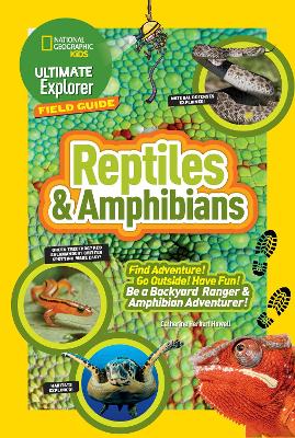 Ultimate Explorer Field Guide: Reptiles and Amphibians book