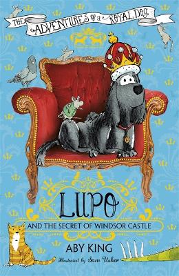 Lupo and the Secret of Windsor Castle book