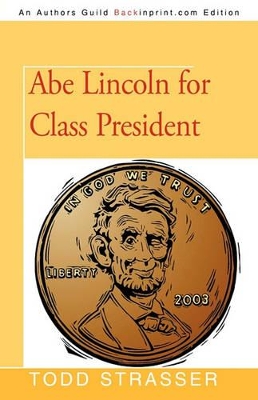 Abe Lincoln for Class President book