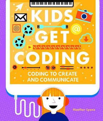 Coding to Create and Communicate book