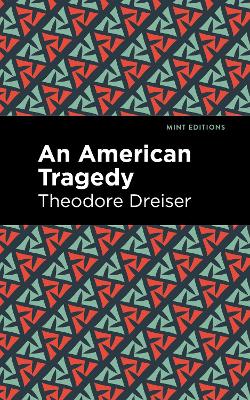 An An American Tragedy by Theodore Dreiser