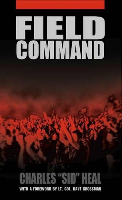 Field Command by Charles 'Sid' Heal