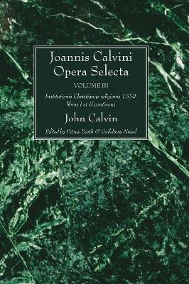 Joannis Calvini Opera Selecta vol. III book