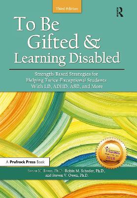 To Be Gifted and Learning Disabled by Susan M. Baum