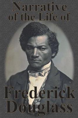 Narrative of the Life of Frederick Douglass book