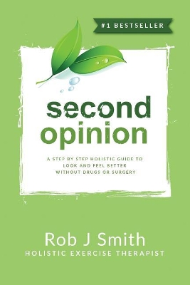 Second Opinion by Rob Smith