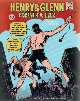 Henry & Glenn Forever & Ever (Completely Ridiculous Edition) by Tom Neely