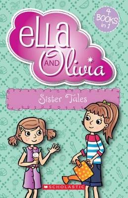 Ella and Olivia Bind-Up: #3 Sister Tales book