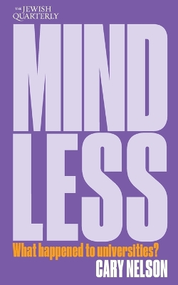 Mindless: What Happened to Universities?; Jewish Quarterly 259 book