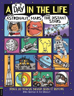 A Day in the Life of an Astronaut, Mars and the Distant Stars: Space as You've Never Seen it Before book