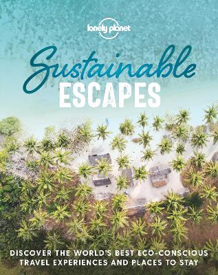 Lonely Planet Sustainable Escapes book