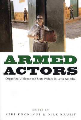 Armed Actors by Kees Koonings
