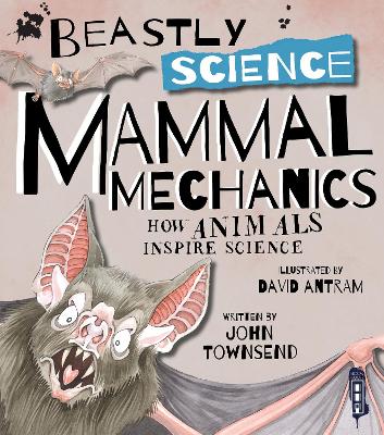 Beastly Science: Mammal Mechanics book