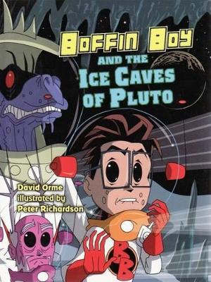 Boffin Boy and the Ice Caves of Pluto book