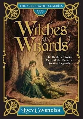 Witches and Wizrds - the Supernatural Series, Book One book