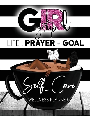 Girl Get Up Wellness Planner + Journal book