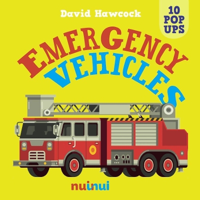 10 Pop Ups: Emergency Vehicles by David Hawcock