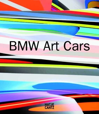 BMW Art Cars (German Edition) by Thomas Girst