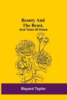 Beauty and the Beast, and Tales of Home book