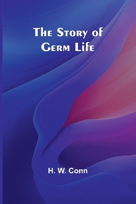 The Story of Germ Life book