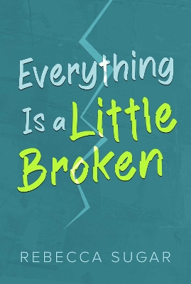 Everything Is a Little Broken book