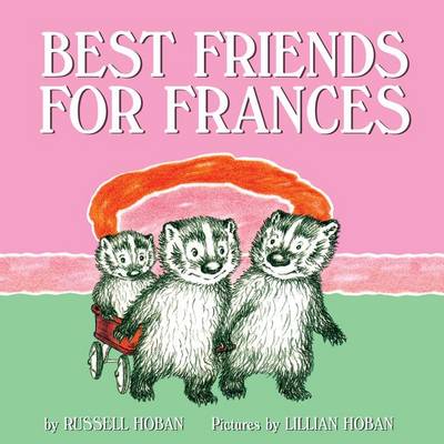 Best Friends for Frances by Russell Hoban
