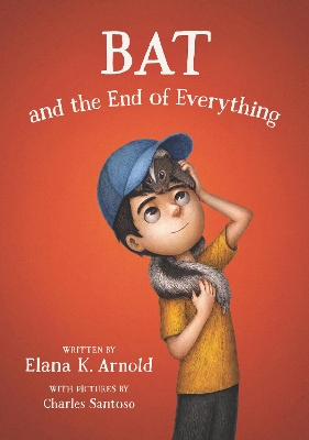 Bat and the End of Everything book
