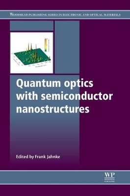 Quantum Optics with Semiconductor Nanostructures book