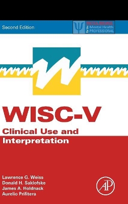 WISC-V: Clinical Use and Interpretation book