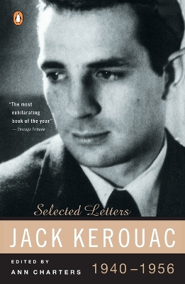 Kerouac: Selected Letters: Volume 1: 1940-1956 book