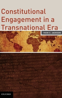 Constitutional Engagement in a Transnational Era by Vicki C. Jackson