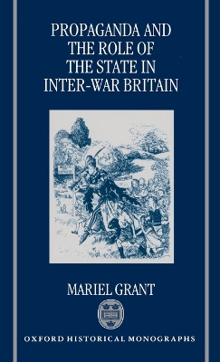 Propaganda and the Role of the State in Inter-War Britain book