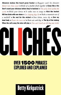 Cliches: over 1500 Phrases Explored and Explained book