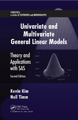 Univariate and Multivariate General Linear Models: Theory and Applications with SAS, Second Edition book