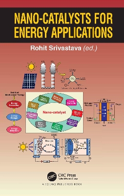 Nano-catalysts for Energy Applications by Rohit Srivastava