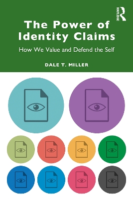 The Power of Identity Claims: How We Value and Defend the Self book