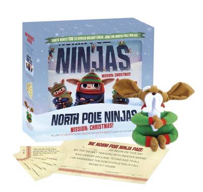 North Pole Ninjas: MISSION: Christmas! book