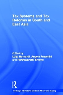 Tax Systems and Tax Reforms in South and East Asia book