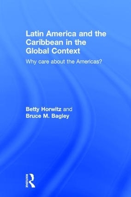 Latin America and the Caribbean in the Global Context by Betty Horwitz